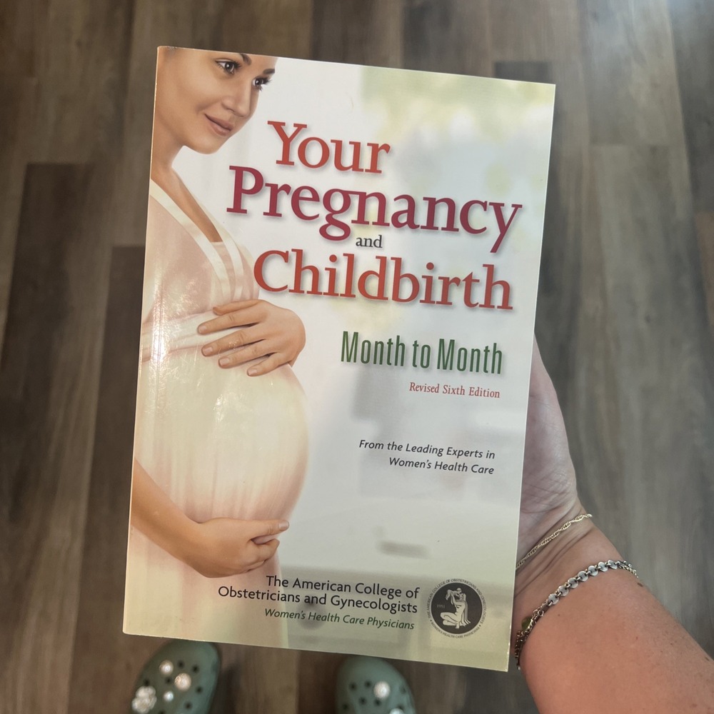 Your Pregnancy and Childbirth: Month to Month by American College of...